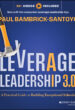 Leverage Leadership 3.0 Leverage Leadership 3.0